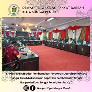 DPRD Sungai Penuh Gelar Rapat Pra Pembahasan 3 Ranperda Kota Sungai Penuh